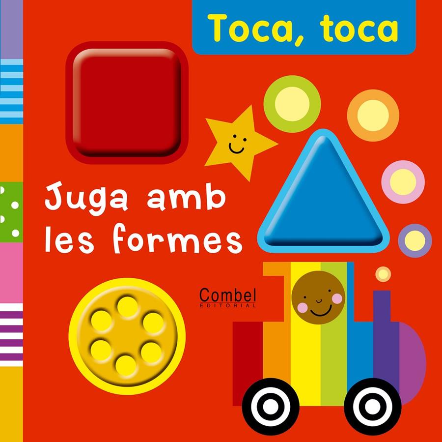 TOCA TOCA JUGA AMB LES FORMES | 9788498256857 | VV.AA.