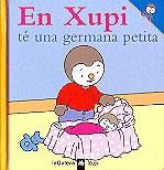 EN XUPI TE UNA GERMANA PETITA | 9788424603533 | COURTIN, THIERRY