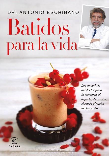 BATIDOS PARA LA VIDA | 9788467047783 | ANTONIO ESCRIBANO