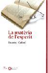 MATERIA DE L'ESPERIT, LA | 9788484378273 | JAUME CABRE FABRE