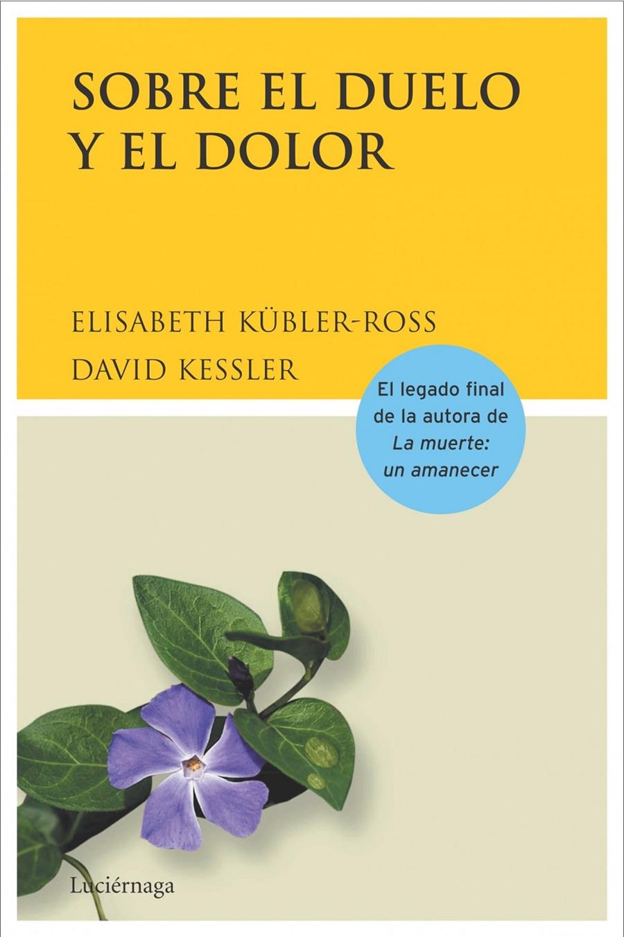 SOBRE EL DUELO Y EL DOLOR | 9788489957749 | ELISABETH KUBLER ROSS & DAVID KESSLER