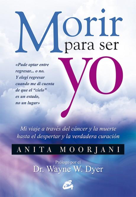 MORIR PARA SER YO | 9788484454922 | ANITA MOORJANI