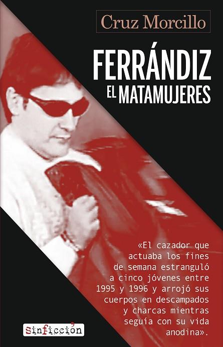 Ferrandiz el matamujeres | 9788419615824 | CRUZ MORCILLO