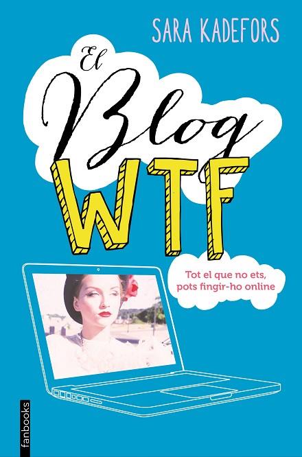 EL BLOG WTF | 9788416297665 | KADEFORS, SARA