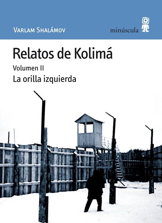 RELATOS DE KOLIMA | 9788495587473 | SHALAMOV, VARLAM