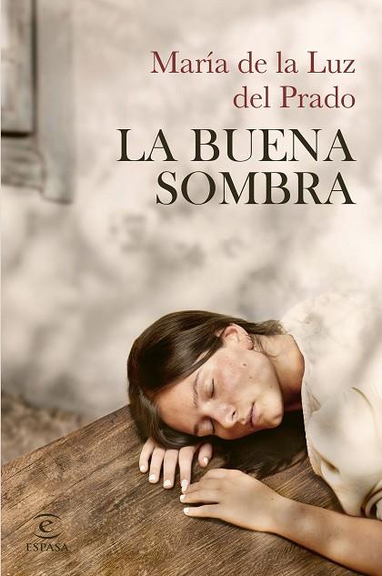 LA BUENA SOMBRA | 9788467074468 | MARIA DE LA LUZ DEL PRADO