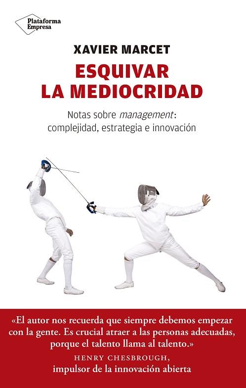 ESQUIVAR LA MEDIOCRIDAD | 9788417114350 | XAVIER MARCET GISBERT