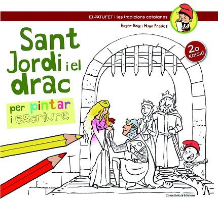 SANT JORDI I EL DRAC PER PINTAR I ESCRIURE | 9788490342220 | ROIG CESAR, ROGER & PRADES, HUGO