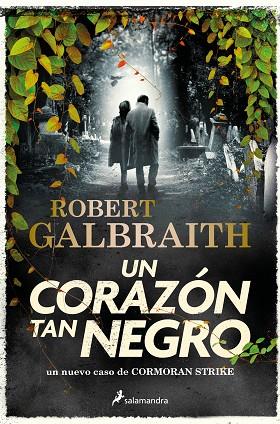 CORMORAN STRIKE 06 UN CORAZON TAN NEGRO | 9788419346094 | ROBERT GALBRAITH