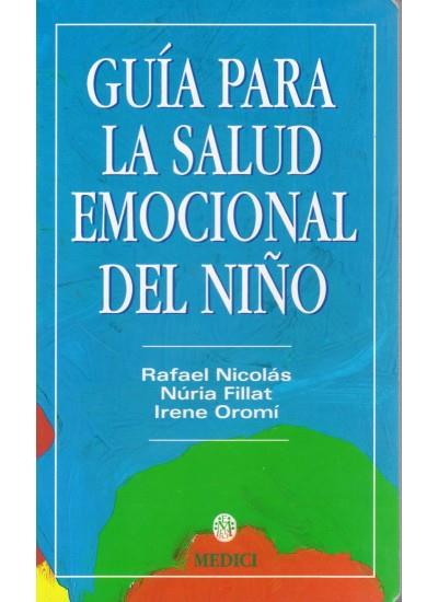 GUIA PARA LA SALUD EMOCIONAL DEL NIÑO | 9788489778382 | NICOLAS, RAFAEL