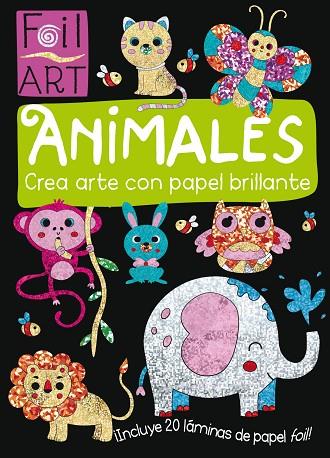 ANIMALES CREA ARTE CON PAPEL BRILLANTE | 9788468331485 | VVAA