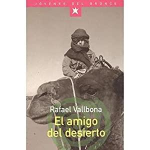 EL AMIGO DEL DESIERTO | 9788489854512 | RAFAEL VALLBONA