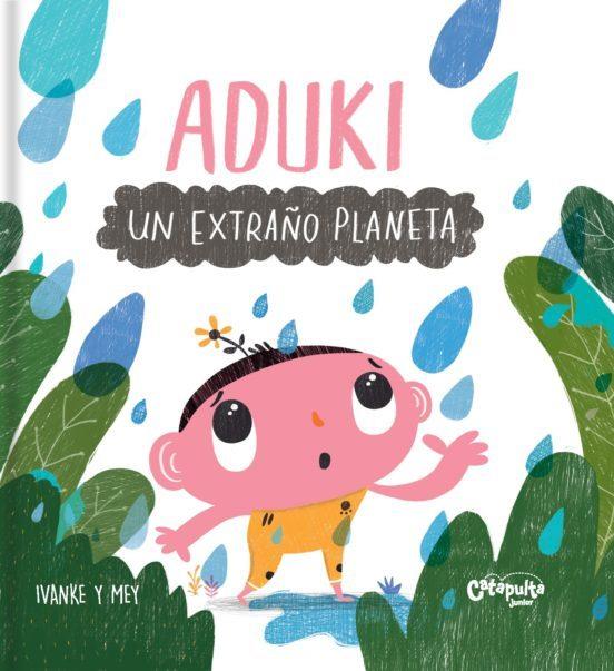 Aduki Un extraño planeta | 9789878150499 | Ivanke & Mey