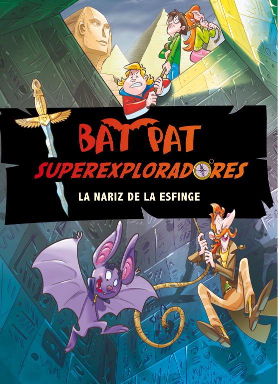 SUPEREXPLORADORES LA NARIZ DE LA ESFINGE | 9788484418658 | BAT PAT