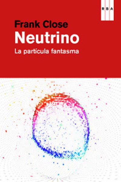 NEUTRINO | 9788490064139 | CLOSE, FRANK