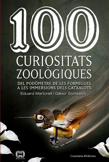 100 CURIOSITATS ZOOLOGIQUES | 9788490343975 | SOMSSICH, Gábor ; MARTORELL, Eduard