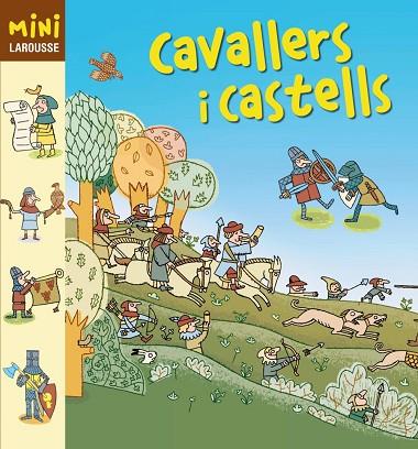 CAVALLERS I CASTELLS | 9788415411291 | MINI LAROUSSE