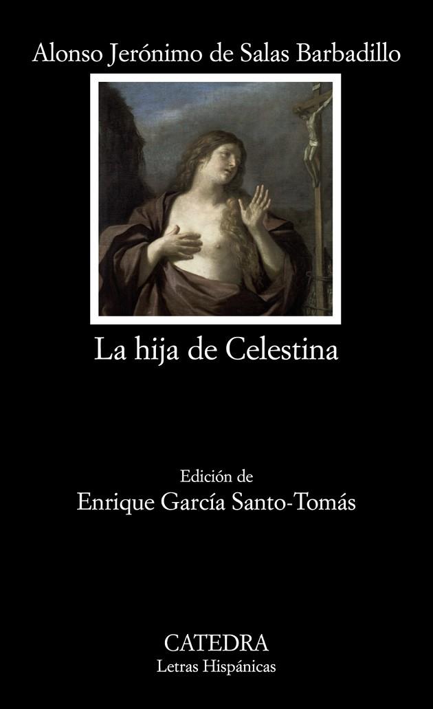 La hija de Celestina | 9788437624341 | Alonso Jerónimo de Salas Barbadillo