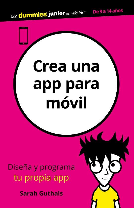 CREA UNA APP PARA MOVIL | 9788432905001 | SARAH GUTHALS