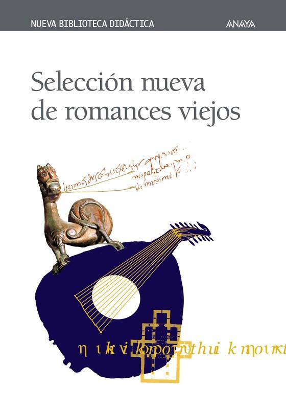 SELECCION NUEVA DE ROMANCES VIEJOS NUEVA BIB.DIDACTICA | 9788420743837 | VARIS