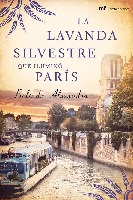 LAVANDA SILVESTRE QUE ILUMINO PARIS, LA | 9788427037564 | ALEXANDRA, BELINDA