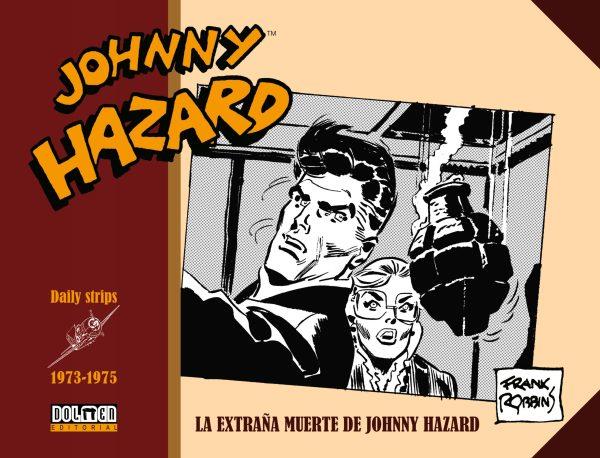 JOHNNY HAZARD 1973-1975 LA EXTRAÑA MUERTE DE JOHNNY HAZARD | 9788419380296 | FRANK ROBBINS