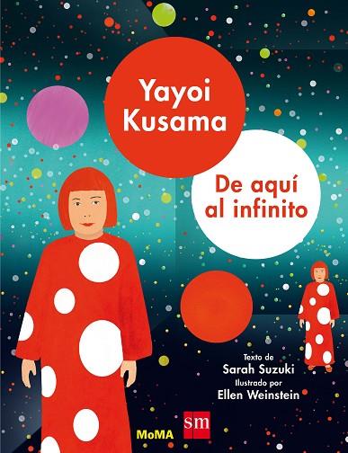 YAYOI KUSAMA DE AQUI AL INFINITO | 9788491073000 | Sarah Suzuki