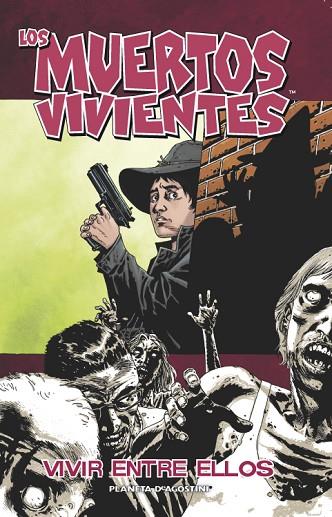 LOS MUERTOS VIVIENTES 12 VIVIR ENTRE ELLOS | 9788467495546 | KIRKMAN & ADLARD & RATHBURN