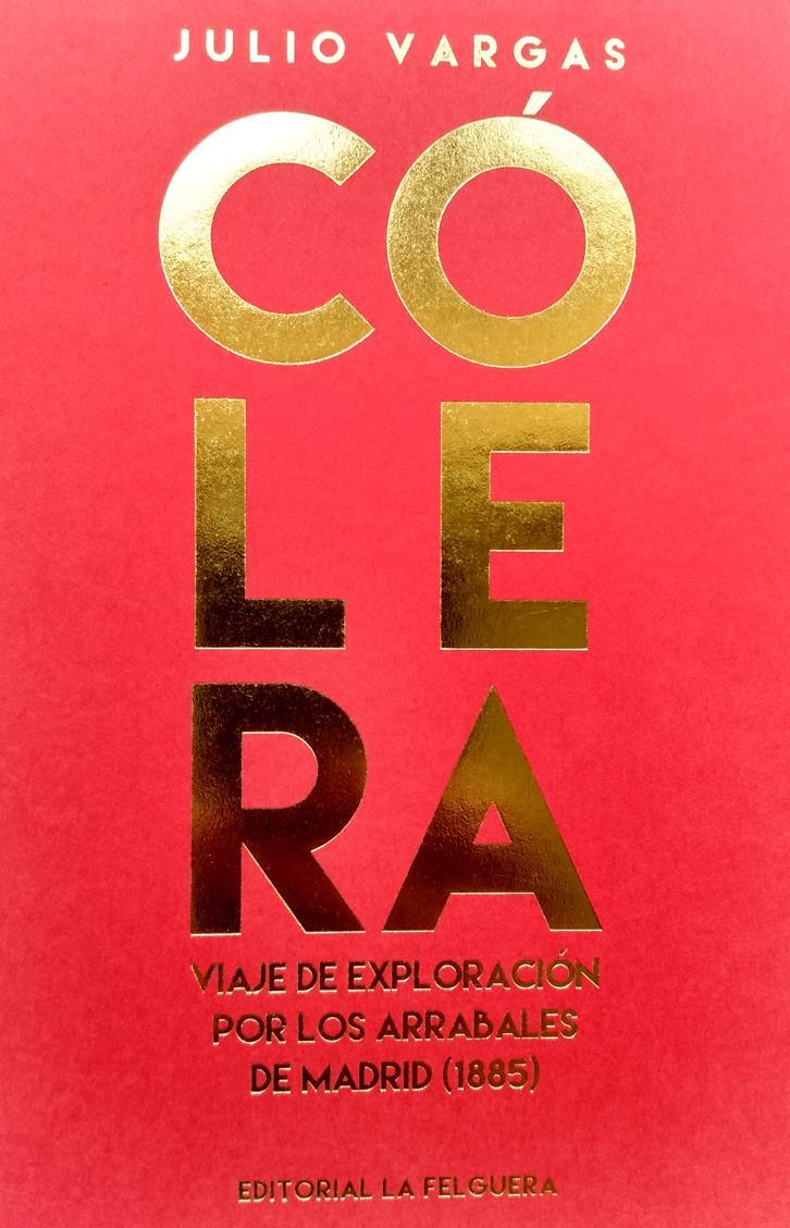 CÓLERA | 9788412261042 | JULIO VARGAS