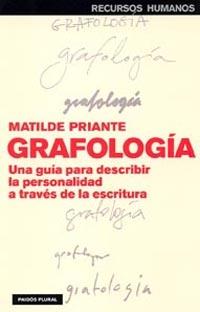 GRAFOLOGIA: UNA GUIA PARA DESCRIBIR LA PERSONALIDAD A TRAVES | 9788449318535 | PRIANTE, MATILDE