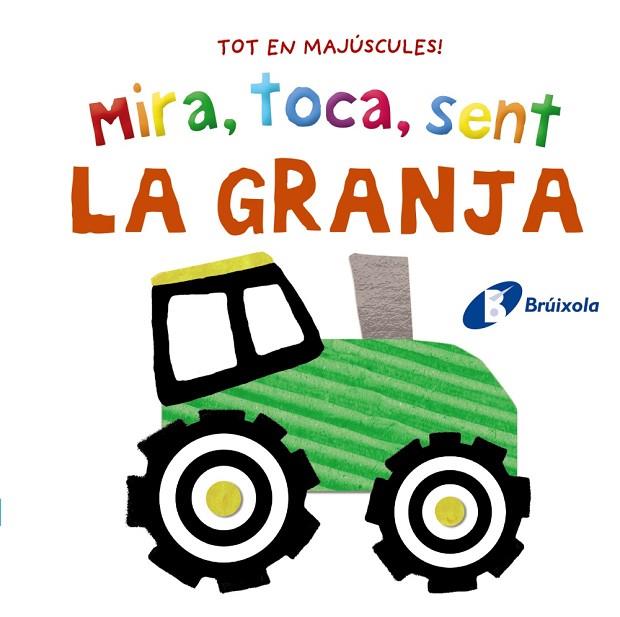 MIRA, TOCA, SENT LA GRANJA | 9788413492872 | VVAA