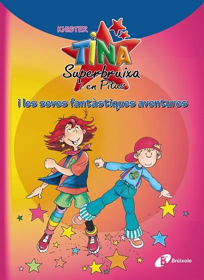 TINA SUPERBRUIXA I EN PITUS I LES SEVES FANTÀSTIQUES AV | 9788499061450 | KINSTER