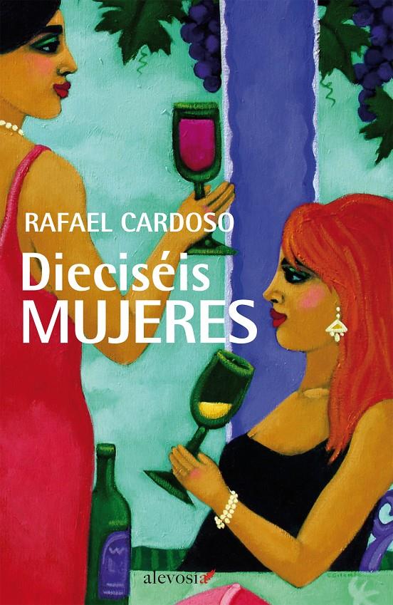 DIECISEIS MUJERES | 9788415608202 | CARDOSO, RAFAEL