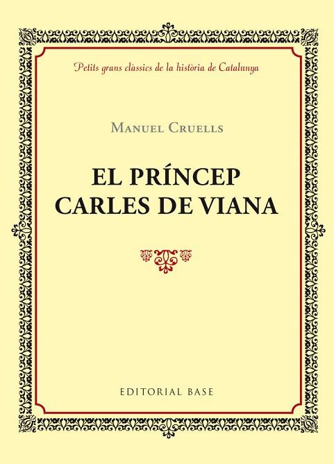 EL PRINCEP CARLES DE VIANA | 9788416587391 | MANUEL CRUELLS