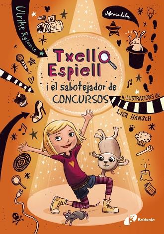 TXELL ESPIELL 3 TXELL ESPIELL I EL SABOTEJADOR DE CONCURSOS | 9788499068091 | ULRIKE RYLANCE