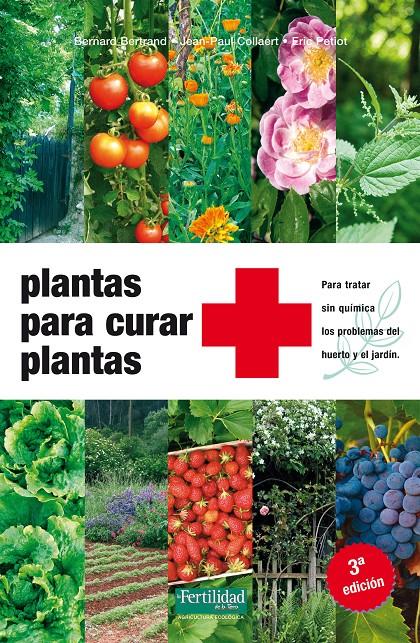 PLANTAS PARA CURAR PLANTAS | 9788494058257 | BERTRAND, BERNARD & COLLAERT, JEAN PAUL & PETIOT, ERIC