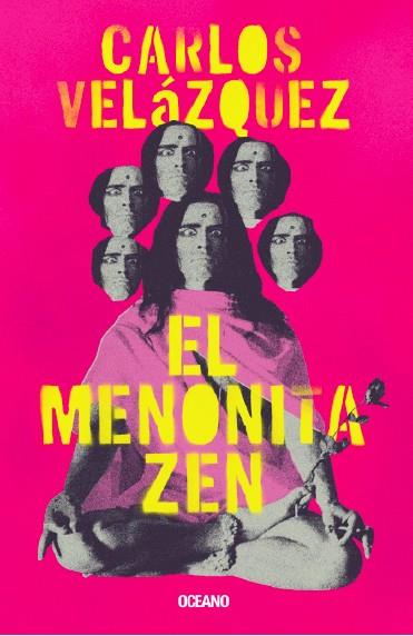 EL MENONITA ZEN | 9788449461316 | CARLOS VELAZQUEZ