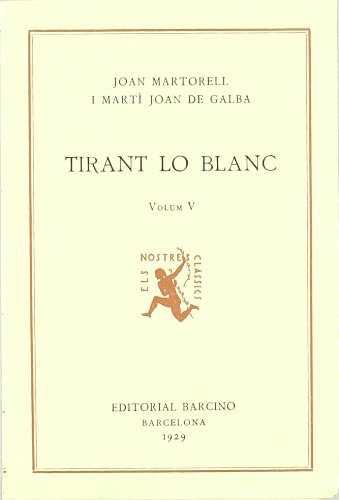 TIRANT LO BLANC VOLUM V. | 9788472262324 | JOANOT MARTORELL & MARTI JOAN DE GALBA