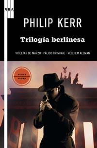 TRILOGIA BERLINESA | 9788498678536 | PHILIP KERR