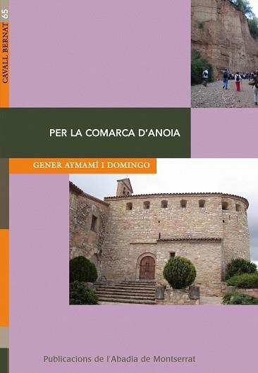 PER LA COMARCA D'ANOIA | 9788498833416 | AYMANI DOMINGO, GENER