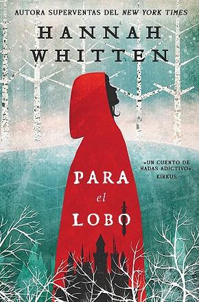 BOSQUE SALVAJE 01 Para el lobo | 9788419266880 | HANNAH WHITTEN