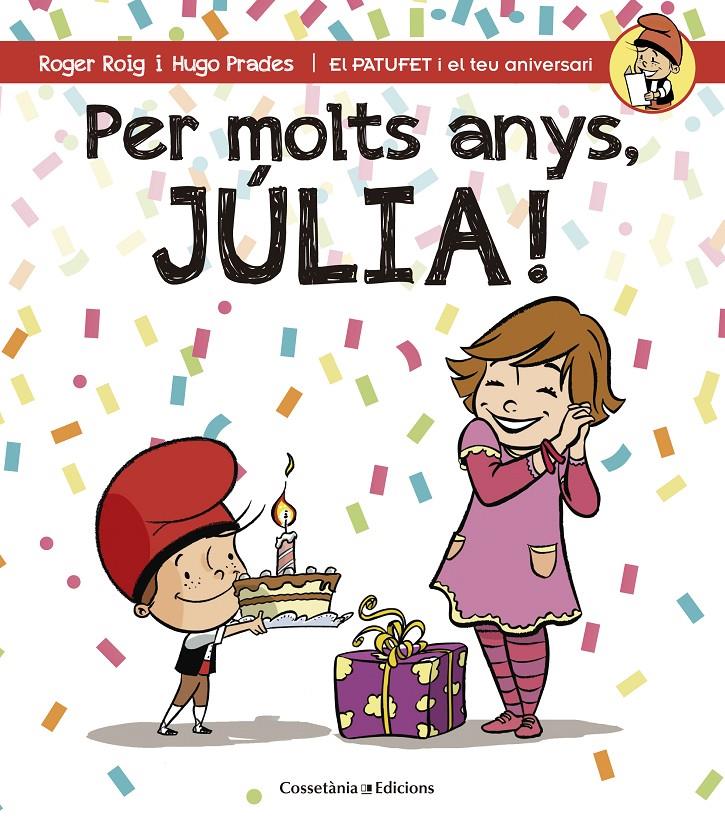 PER MOLTS ANYS JULIA! | 9788490344408 | ROIG, ROGER & PRADES, HUGO