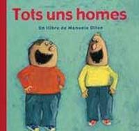 TOTS UNS HOMES | 9788484882381 | OLTEN, MANUELA