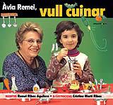 AVIA REMEI, VULL CUINAR | 9788496035898 | RIBAS AGUILERA, REMEI