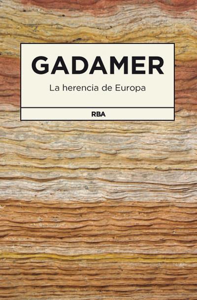 HERENCIA DE EUROPA, LA | 9788490064191 | GADAMER