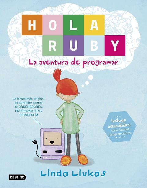 HOLA RUBY LA AVENTURA DE PROGRAMAR | 9788408169369 | LINDA LIUKAS