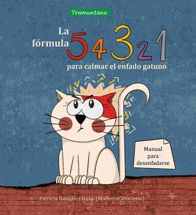 La formula 5 4 3 2 1 para calmar el enfado gatuno | 9788419829221 | PATRICIA GONZALEZ IRALA