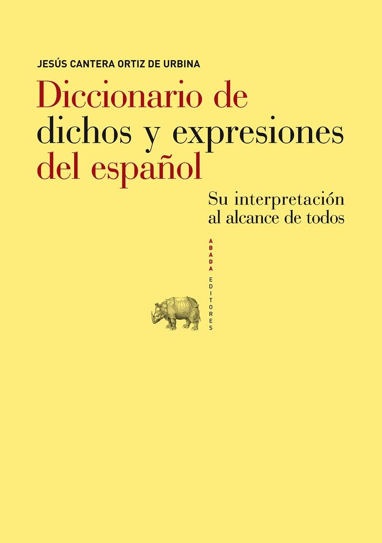 DICCIONARIO DE DICHOS Y EXPRESIONES DEL ESPAÑOL | 9788496775848 | JESUS CANTERA ORTIZ DE URBINA