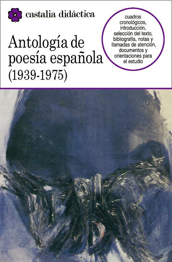 ANTOLOGIA DE LA POESIA ESPAÑOLA  1939-1975 | 9788470395420 | VARIOS AUTORES