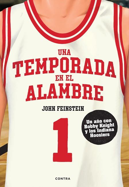 Una temporada en el alambre | 9788418282928 | John Feinstein